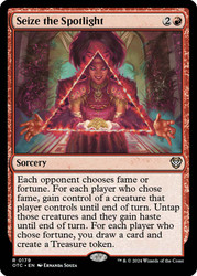 Seize the Spotlight\nOutlaws of Thunder Junction Commander\nSingle\nMagic The Gathering