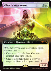 Oltec Matterweaver (Bring-a-Friend) (Extended Art)\nPromo: General\nSingle\nMagic The Gathering