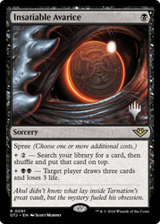 Insatiable Avarice (Promo Pack) (Outlaws of Thunder Junction)\nPromo: Planeswalker Stamped\nSingle\nMagic The Gathering