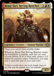 Bruse Tarl, Roving Rancher (Promo Pack) (Outlaws of Thunder Junction)\nPromo: Planeswalker Stamped\nSingle\nMagic The Gathering