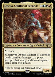 Obeka, Splitter of Seconds (Promo Pack) (Outlaws of Thunder Junction)\nPromo: Planeswalker Stamped\nSingle\nMagic The Gathering