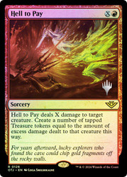 Hell to Pay (Promo Pack) (Outlaws of Thunder Junction)\nPromo: Planeswalker Stamped\nSingle\nMagic The Gathering