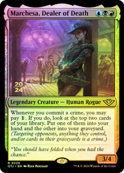Marchesa, Dealer of Death (Prerelease) (Outlaws of Thunder Junction)\nPromo: Date Stamped\nSingle\nMagic The Gathering