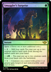 Smuggler's Surprise (Prerelease) (Outlaws of Thunder Junction)\nPromo: Date Stamped\nSingle\nMagic The Gathering