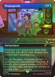 Propaganda (Secret Lair) (#1633) (Borderless)\nPromo: General\nSingle\nMagic The Gathering