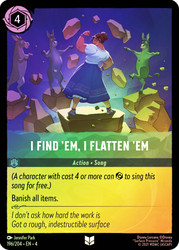 I Find ’em, I Flatten ’em
Ursula's Return
Single
Lorcana