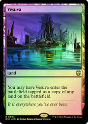 Vesuva (Ripple Foil)\nModern Horizons 3 Commander - Alternate Foil\nSingle\nMagic The Gathering