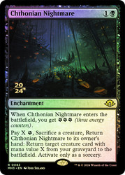 Chthonian Nightmare (Prerelease) (Modern Horizons 3)\nPromo: Date Stamped\nSingle\nMagic The Gathering
