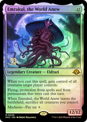 Emrakul, the World Anew (Prerelease) (Modern Horizons 3)\nPromo: Date Stamped\nSingle\nMagic The Gathering