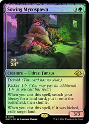 Sowing Mycospawn (Prerelease) (Modern Horizons 3)\nPromo: Date Stamped\nSingle\nMagic The Gathering