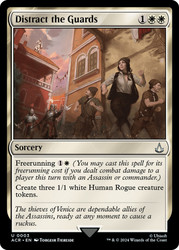 Distract the Guards\nAssassin's Creed\nSingle\nMagic The Gathering