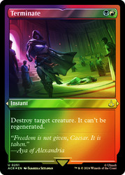 Terminate (Foil Etched)\nAssassin's Creed - Alternate Foil\nSingle\nMagic The Gathering