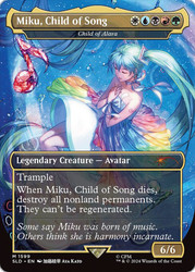 Child of Alara (Miku, Child of Song) (Secret Lair) (Hatsune Miku) (Borderless)\nPromo: General\nSingle\nMagic The Gathering