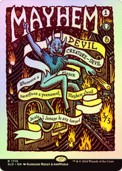 Mayhem Devil (Secret Lair) (Hand Drawn)\nPromo: General\nSingle\nMagic The Gathering