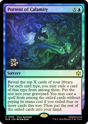 Portent of Calamity (Prerelease) (Bloomburrow)\nPromo: Date Stamped\nSingle\nMagic The Gathering
