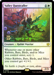 Valley Questcaller (Prerelease) (Bloomburrow)\nPromo: Date Stamped\nSingle\nMagic The Gathering