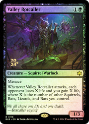 Valley Rotcaller (Prerelease) (Bloomburrow)\nPromo: Date Stamped\nSingle\nMagic The Gathering