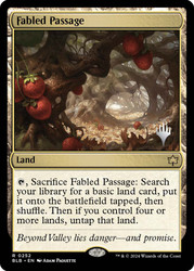 Fabled Passage (Promo Pack) (Bloomburrow)\nPromo: Planeswalker Stamped\nSingle\nMagic The Gathering