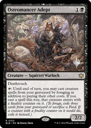 Osteomancer Adept (Promo Pack) (Bloomburrow)\nPromo: Planeswalker Stamped\nSingle\nMagic The Gathering