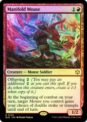 Manifold Mouse (Promo Pack) (Bloomburrow)\nPromo: Planeswalker Stamped\nSingle\nMagic The Gathering