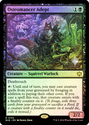 Osteomancer Adept (Promo Pack) (Bloomburrow)\nPromo: Planeswalker Stamped\nSingle\nMagic The Gathering