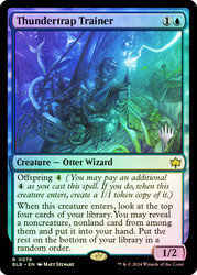 Thundertrap Trainer (Promo Pack) (Bloomburrow)\nPromo: Planeswalker Stamped\nSingle\nMagic The Gathering