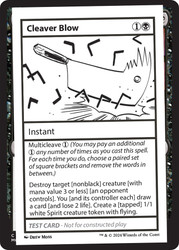 Cleaver Blow\nMystery Booster - Test Cards (No Symbol)\nSingle\nMagic The Gathering