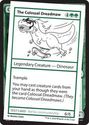 The Colossal Dreadmaw\nMystery Booster - Test Cards (No Symbol)\nSingle\nMagic The Gathering