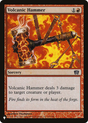 Volcanic Hammer\nPlaneswalker Symbol Reprints\nSingle\nMagic The Gathering