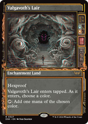 Valgavoth's Lair (Showcase)\nDuskmourn: House of Horror - Variants\nSingle\nMagic The Gathering