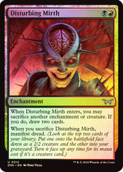 Disturbing Mirth\nDuskmourn: House of Horror\nSingle\nMagic The Gathering