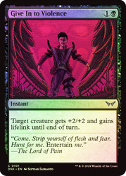 Give In to Violence\nDuskmourn: House of Horror\nSingle\nMagic The Gathering