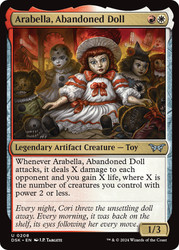 Arabella, Abandoned Doll\nDuskmourn: House of Horror\nSingle\nMagic The Gathering