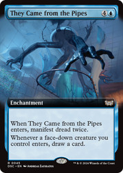 They Came from the Pipes (Extended Art)\nDuskmourn: House of Horror Commander - Variants\nSingle\nMagic The Gathering