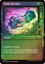 Under the Skin (Showcase)\nDuskmourn: House of Horror - Variants\nSingle\nMagic The Gathering