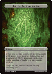Rot Like the Scum You Are\nDuskmourn: House of Horrors Commander Archenemy - Schemes\nSingle\nMagic The Gathering