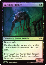 Cackling Slasher\nDuskmourn: House of Horror\nSingle\nMagic The Gathering