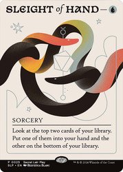 Sleight of Hand (Secret Lair Play) (Borderless)\nPromo: General\nSingle\nMagic The Gathering