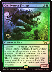 Omnivorous Flytrap (Prerelease) (Duskmourn: House of Horror)\nPromo: Date Stamped\nSingle\nMagic The Gathering