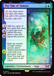 The Tale of Tamiyo (Prerelease) (Duskmourn: House of Horror)\nPromo: Date Stamped\nSingle\nMagic The Gathering