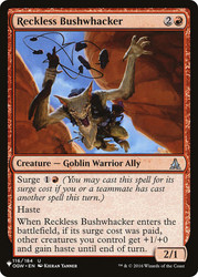 Reckless Bushwhacker\nPlaneswalker Symbol Reprints\nSingle\nMagic The Gathering