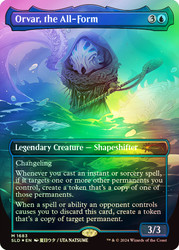 Orvar, the All-Form (Secret Lair) (Borderless)\nPromo: General\nSingle\nMagic The Gathering
