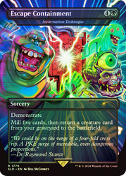 Incarnation Technique (Escape Containment) (Ghostbusters) (Secret Lair) (Borderless)\nPromo: General\nSingle\nMagic The Gathering
