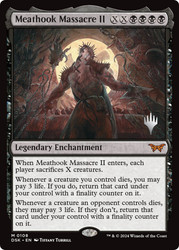 Meathook Massacre II (Promo Pack) (Duskmourn: House of Horror)\nPromo: Planeswalker Stamped\nSingle\nMagic The Gathering