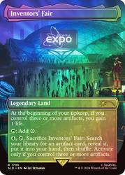 Inventors' Fair (Marvel) (Secret Lair) (Borderless)\nPromo: General\nSingle\nMagic The Gathering