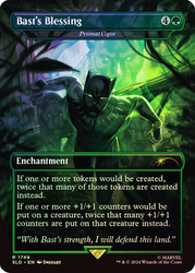 Primal Vigor (Bast's Blessing) (Marvel) (Secret Lair) (#1749) (Borderless)\nPromo: General\nSingle\nMagic The Gathering