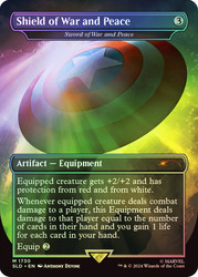 Sword of War and Peace (Shield of War and Peace) (Marvel) (Secret Lair) (Borderless)\nPromo: General\nSingle\nMagic The Gathering