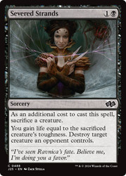 Severed Strands\nFoundations Jumpstart\nSingle\nMagic The Gathering