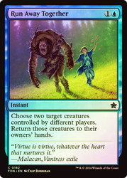 Run Away Together\nFoundations\nSingle\nMagic The Gathering