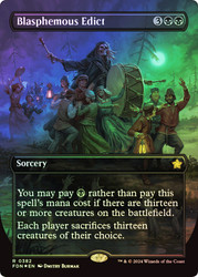 Blasphemous Edict (Borderless) (Mana Foil)\nFoundations - Alternate Foil Variants\nSingle\nMagic The Gathering